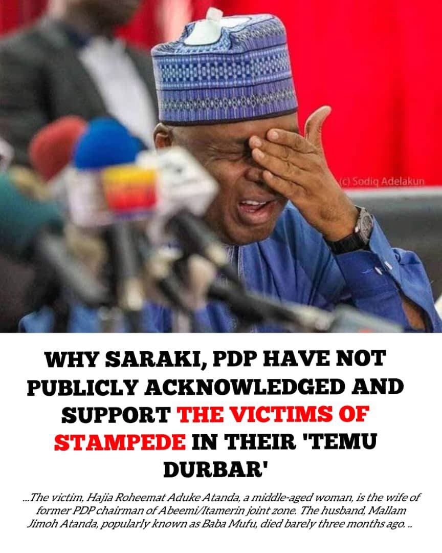 You are currently viewing Why Saraki, PDP have not publicly acknowledged and support the victims of stampede in their ‘Temu Durbar’